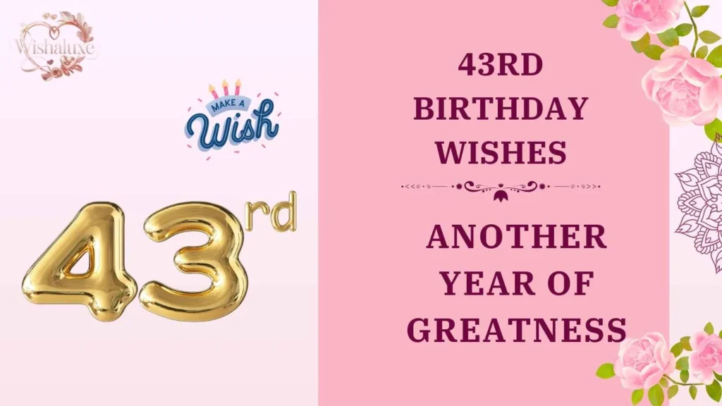 43rd birthday wishes