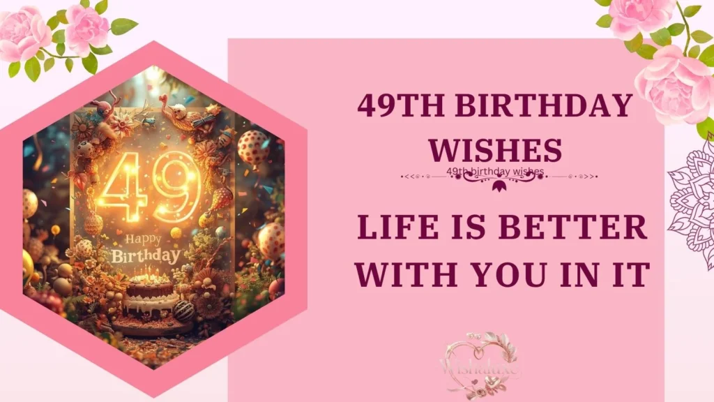 49th birthday wishes
