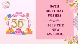 56th birthday wishes
