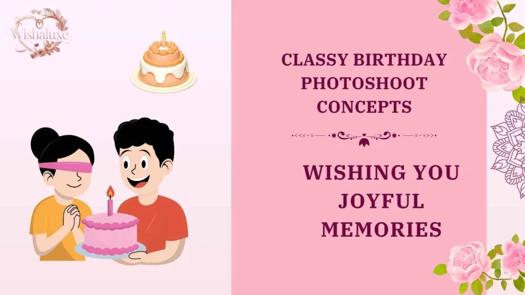 classy birthday photoshoot concepts