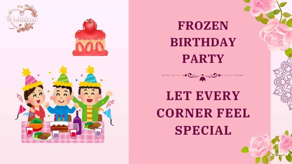 frozen birthday party