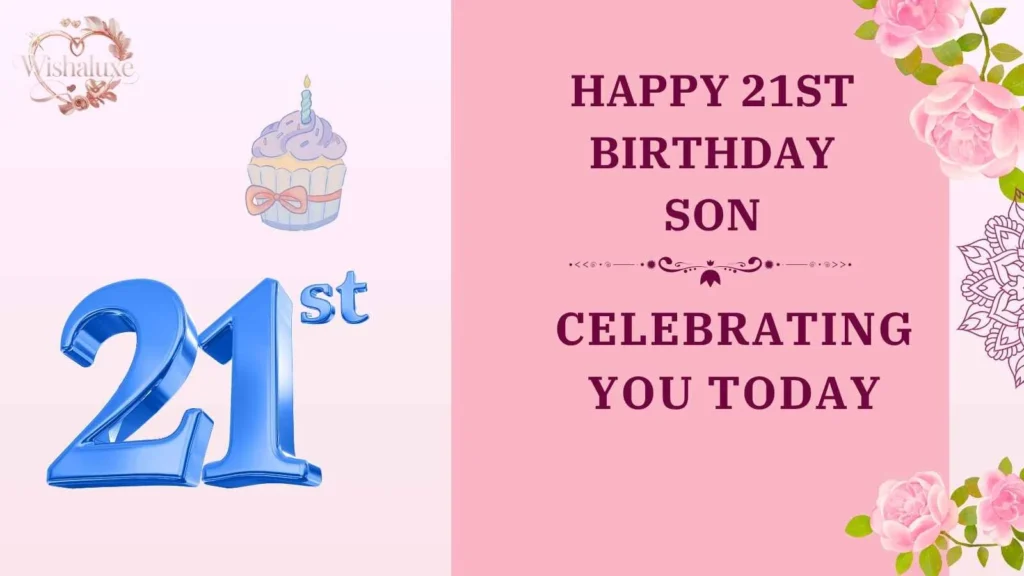happy 21st birthday son