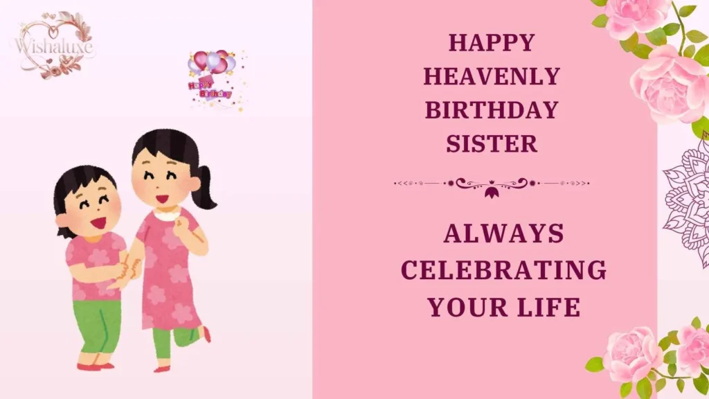 happy heavenly birthday sister