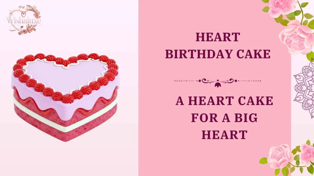 heart birthday cake