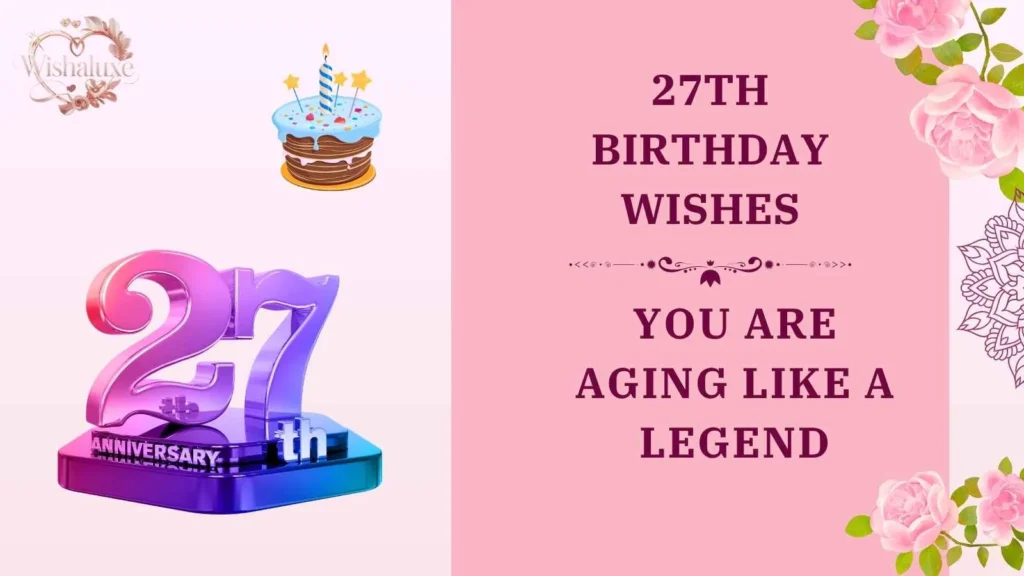 Best 27th birthday wishes