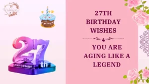 Best 27th birthday wishes