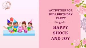 activities for kids birthday party