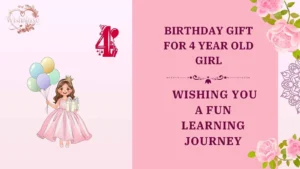 birthday gift for 4 year old girl