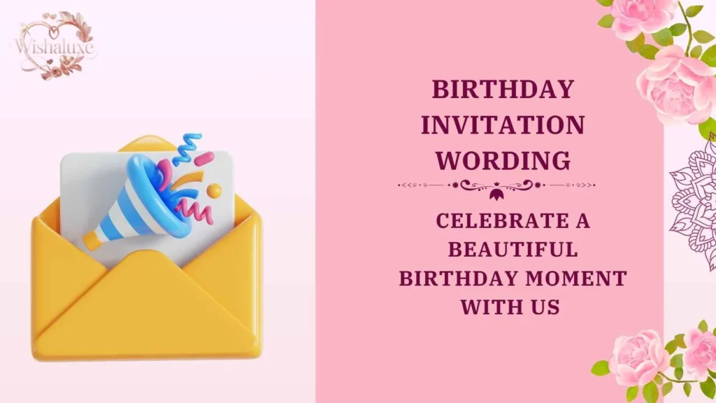 birthday invitation wording