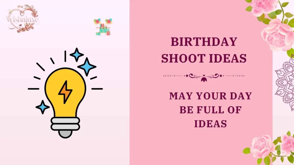 birthday shoot ideas