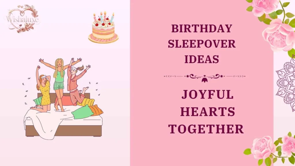 birthday sleepover ideas