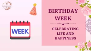 birthday week