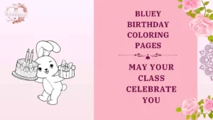 bluey birthday coloring pages