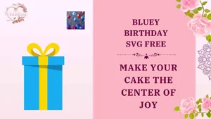 bluey birthday svg free
