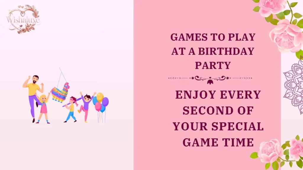games to play at a birthday party