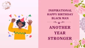 inspirational happy birthday black man