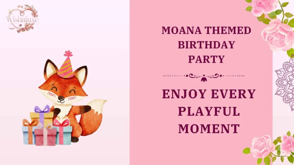 moana themed birthday party