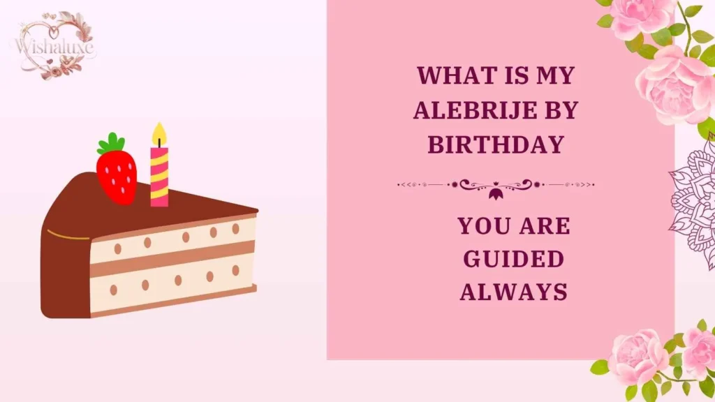 what is my alebrije by birthday