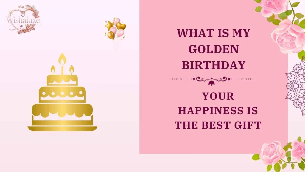 what is my golden birthday