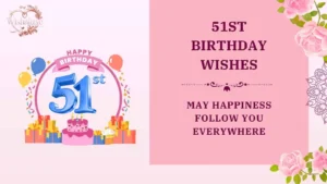 51st birthday wishes