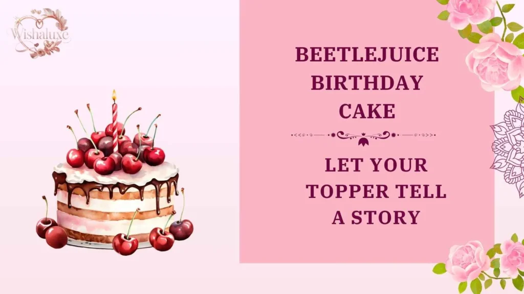 beetlejuice birthday cake