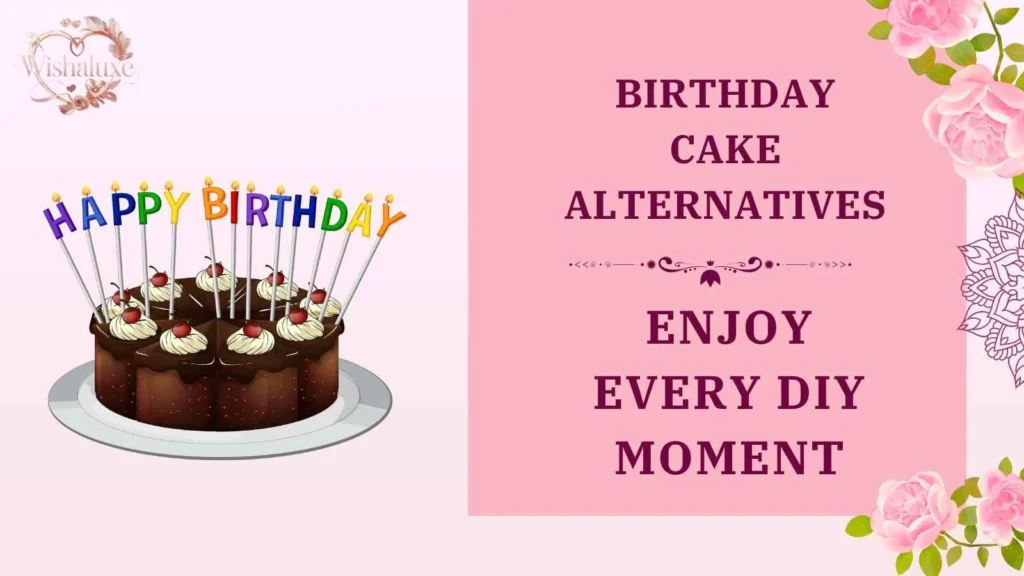 birthday cake alternatives