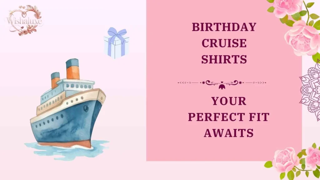 birthday cruise shirts