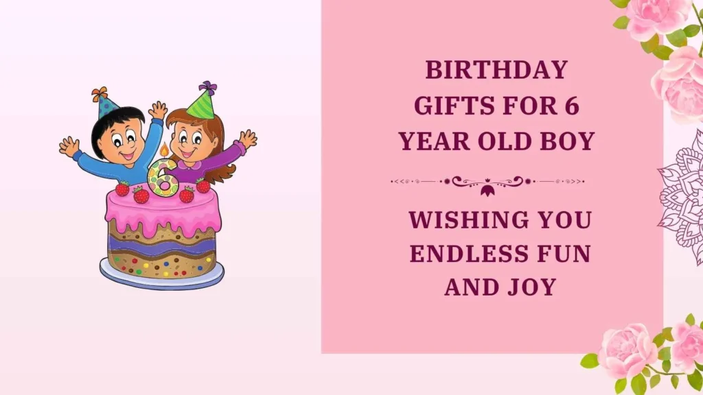 birthday gifts for 6 year old boy