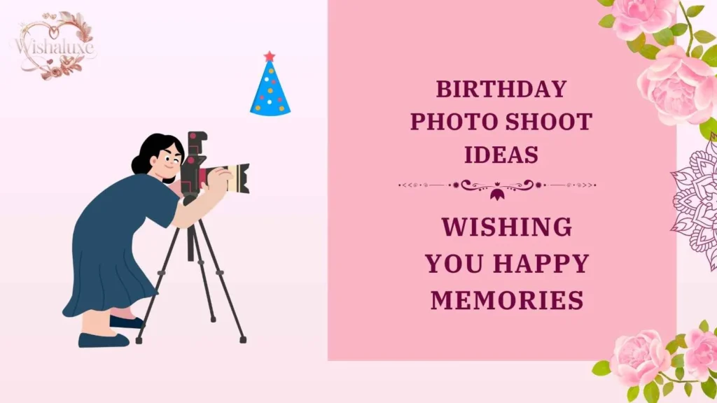 birthday photo shoot ideas