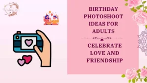 birthday photoshoot ideas for adults