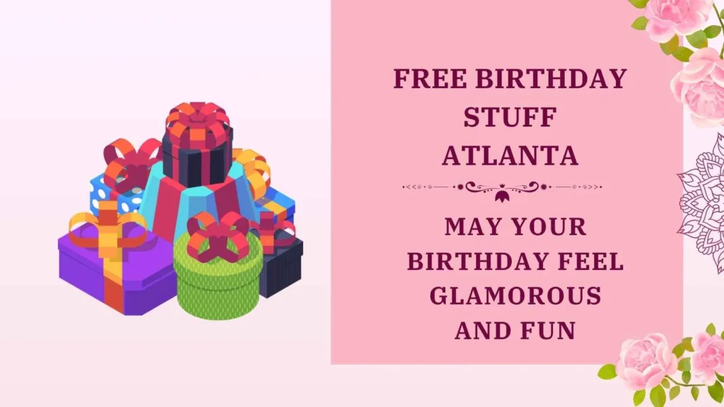free birthday stuff atlanta