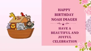 happy birthday noah images