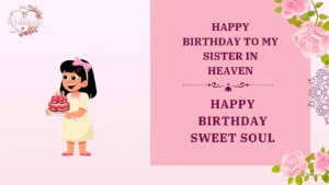 happy birthday to my sister in heaven