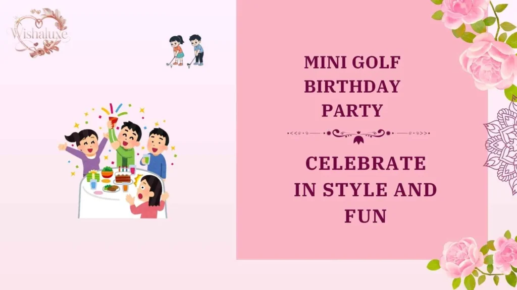 mini golf birthday party