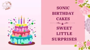sonic birthday cakes