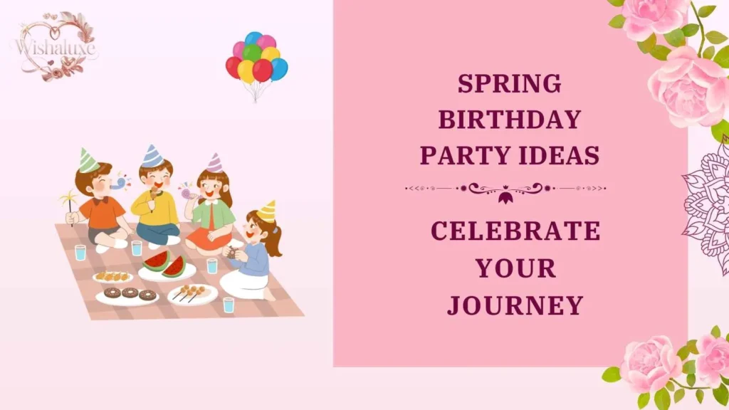 spring birthday party ideas