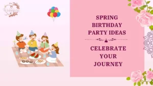 spring birthday party ideas