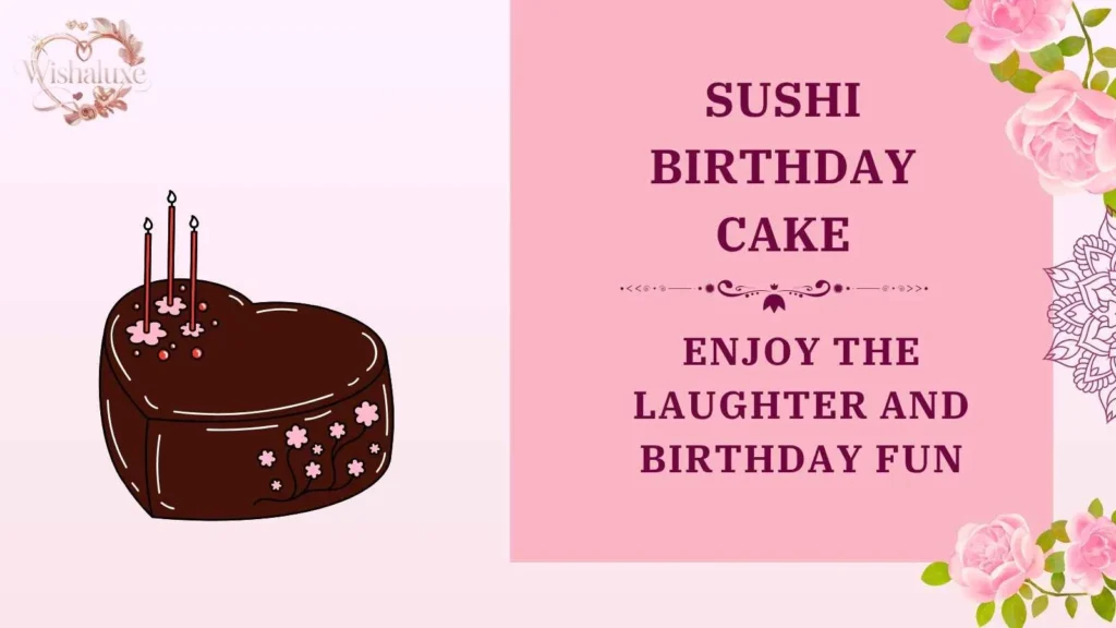 sushi birthday cake
