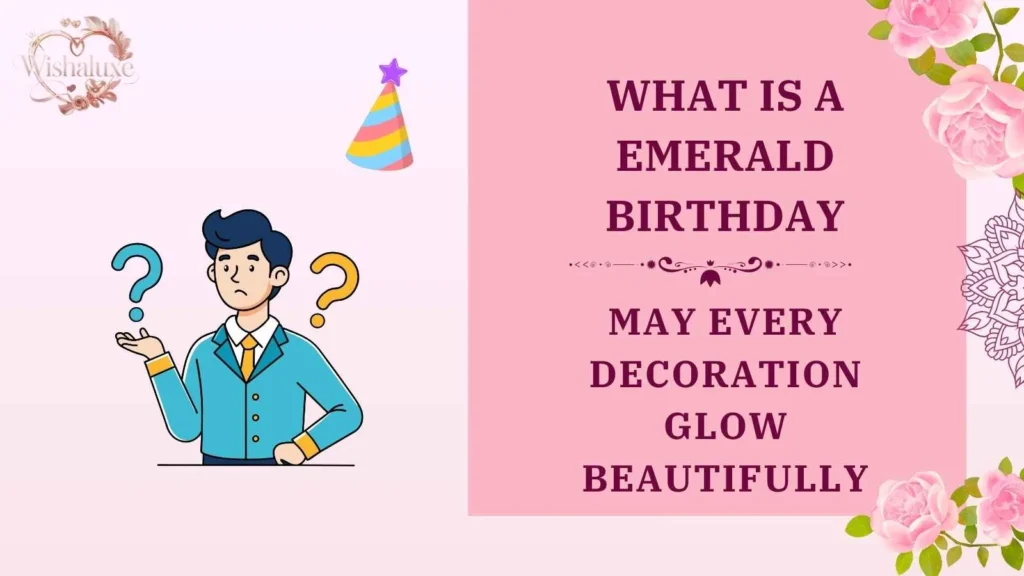 what is a emerald birthday