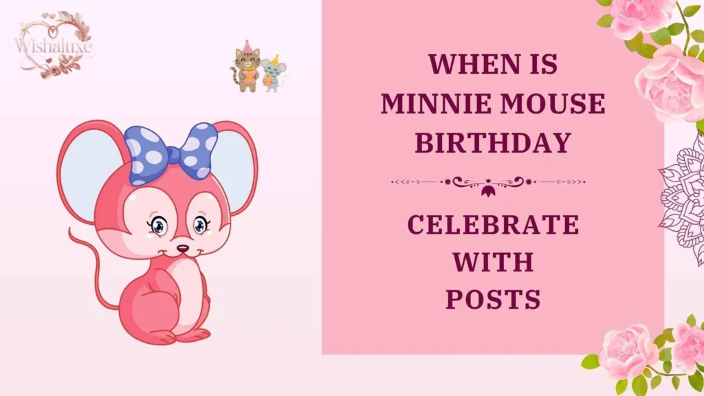 when is minnie mouse birthday