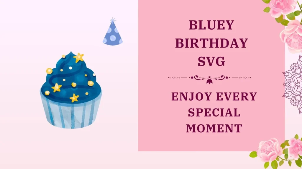 bluey birthday svg