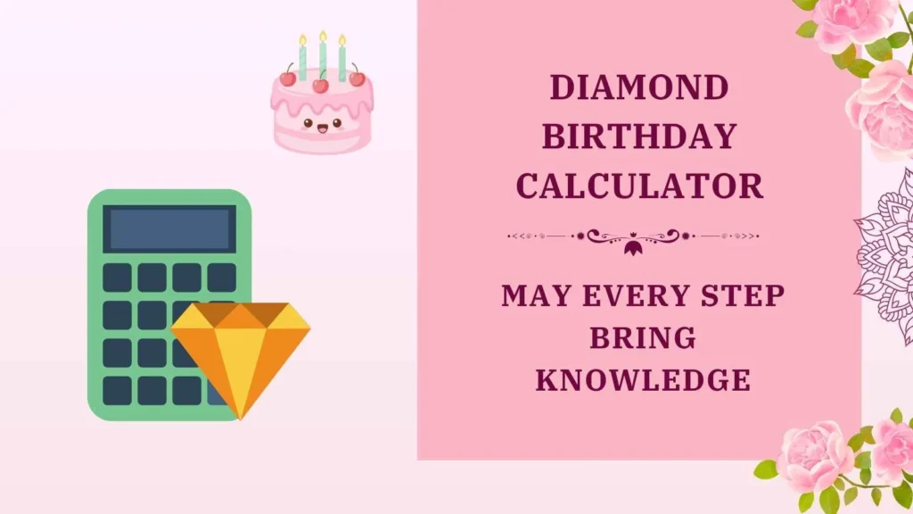 diamond birthday calculator
