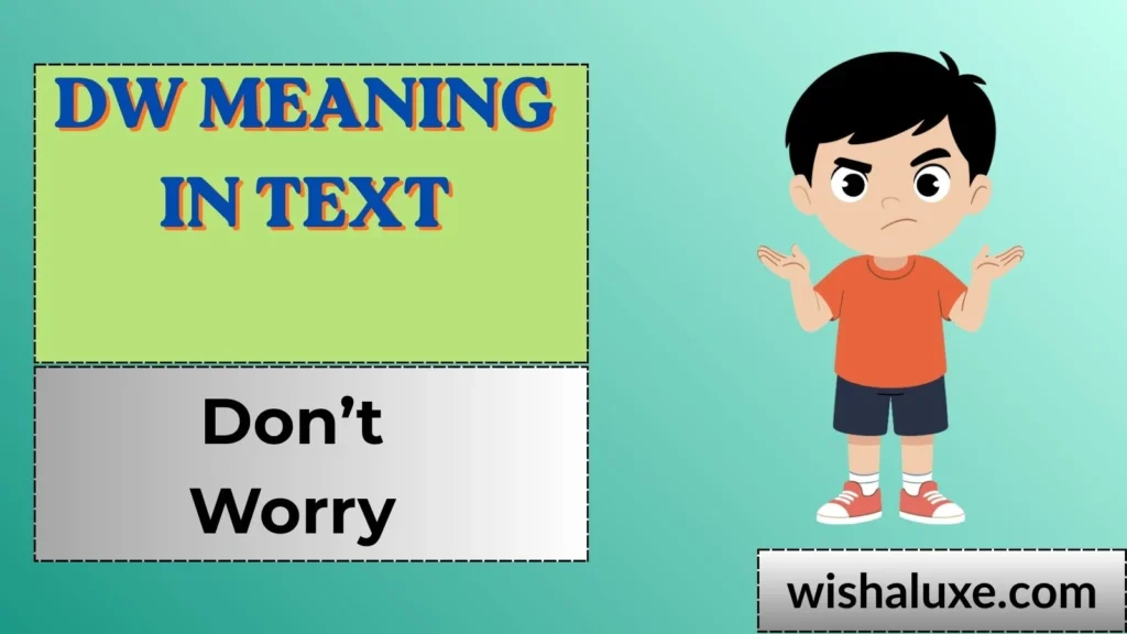 dw meaning in text
