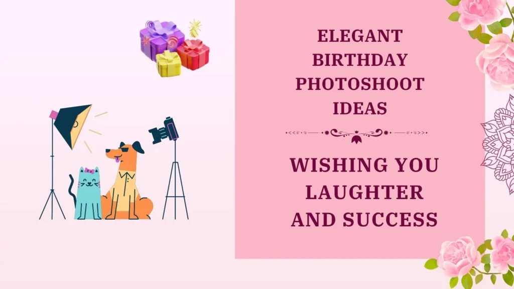 elegant birthday photoshoot ideas