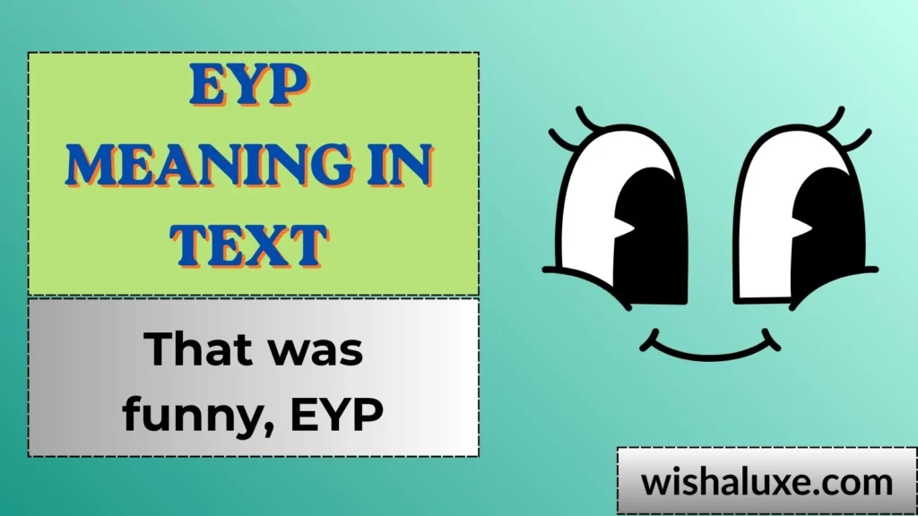 eyp meaning in text