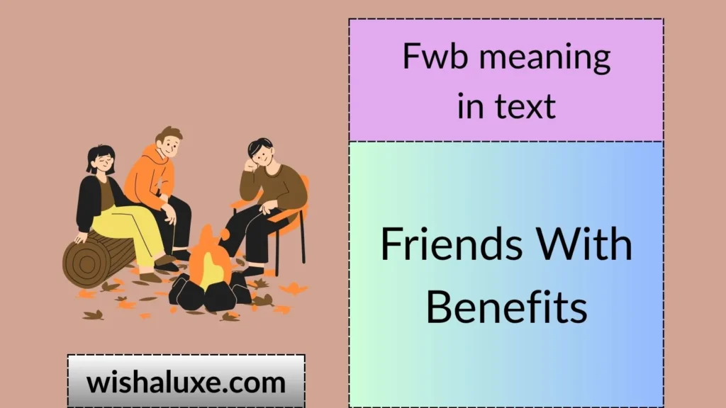 fwb meaning in text