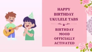 happy birthday ukulele tabs