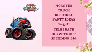 monster truck birthday party ideas