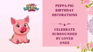 peppa pig birthday decorations